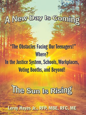 cover image of "The Obstacles Facing Our Teenagers!" Where? in the Justice System, Schools, Workplaces, Voting Booths, and Beyond!